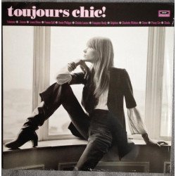 Toujours Chic! - More French Girl Singers of the 1960s