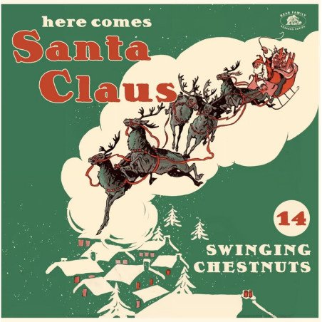 Here Comes Santa Claus - 14 Swinging Chestnuts