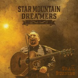 Star Mountain Dreamers - Trail Burning