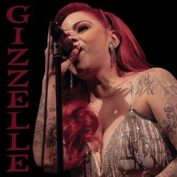 Gizzelle - It Comes and It Goes