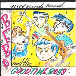 Bebo and the Goodtime Boys
