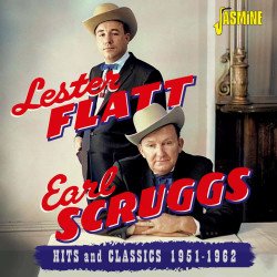 Lester Flatt / Earl Scrugg - Hits and Classics 1951-1962