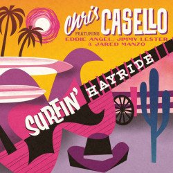 Chris Casello - Surfin' Hayride