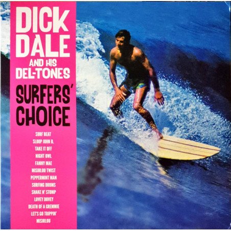 Dick Dale & His Del-Tones - Surfers' Choice