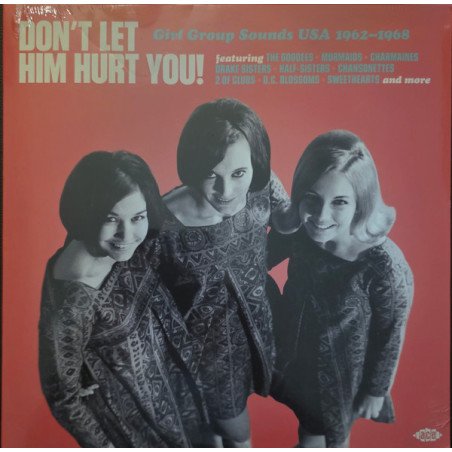 Don't Let Him Hurt You - Girl Group Sounds USA 1962-1938