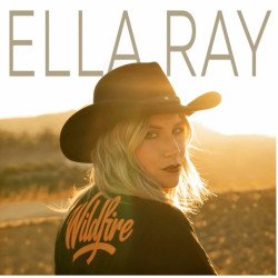 Ella Ray - Wildfire