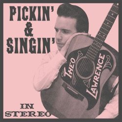 Theo Lawrence - Pickin' & Singin'