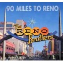 90 Miles To Reno