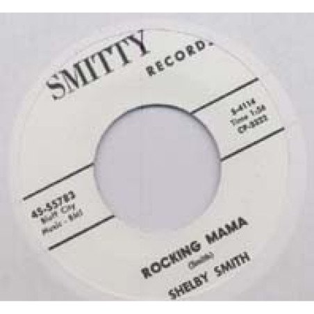 Shelby Smith - Rocking Mama / What's On Your Mind