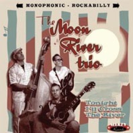 Moon River Trio - Tonight I'll Cross The River