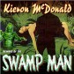 Beware Of The Swamp Man