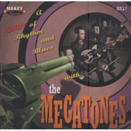 Megatones - A Shot of the Rhythm and Blues