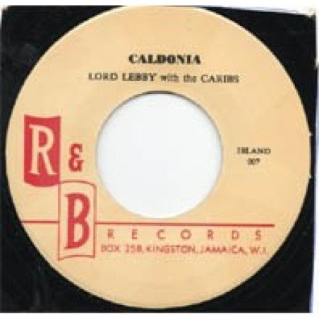 Lord Lebby With The Caribs - Caldonia / One Kiss For My Baby