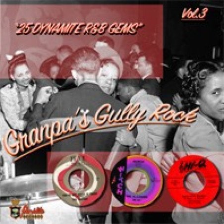 Granpas Gully Rock - Vol. 3 - 25 Dynamite R&B Gems