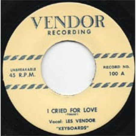 Les Vendor - I Cried For Love / Just Plain Tired