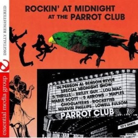 Rockin' At Midnight At The Parrot Club - Rockin' At Midnight At The Parrot Club