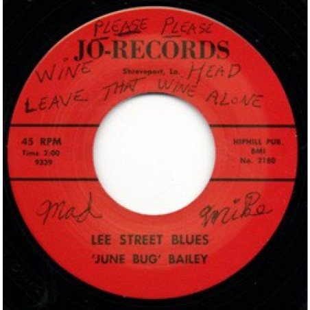 JUNE BUG BAILEY - LEE STREET BLUES / LOUISIANA TWIST