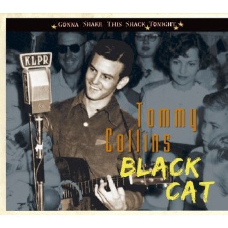 Tommy Collins - Black Cat - Gonna Shake This Shack Tonight
