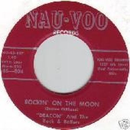 Deacon And The Rock & Rollers - Rockin' On The Moon / I don't Wanna Leave