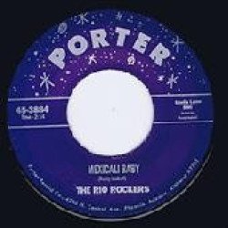 The Rio Rockers - Mexican Rock 'n' Roll / Mexicali Baby