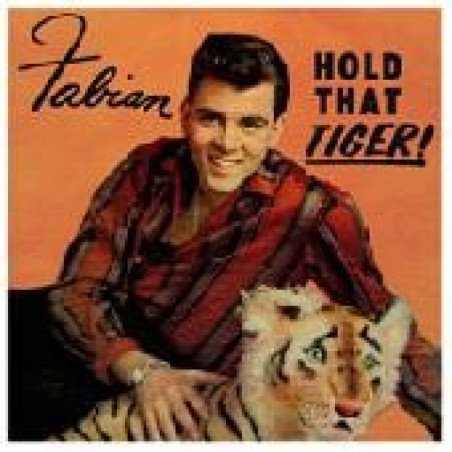 Fabian - Hold That Tiger!