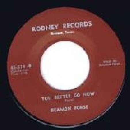 Beamon Forse - You Better Go Now / The Rest Of My Life