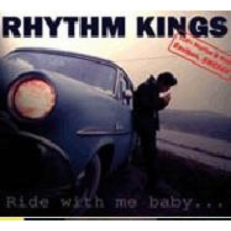 Rhythm Kings - Ride With Me Baby